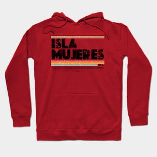 Isla Mujeres  Mexico Hoodie